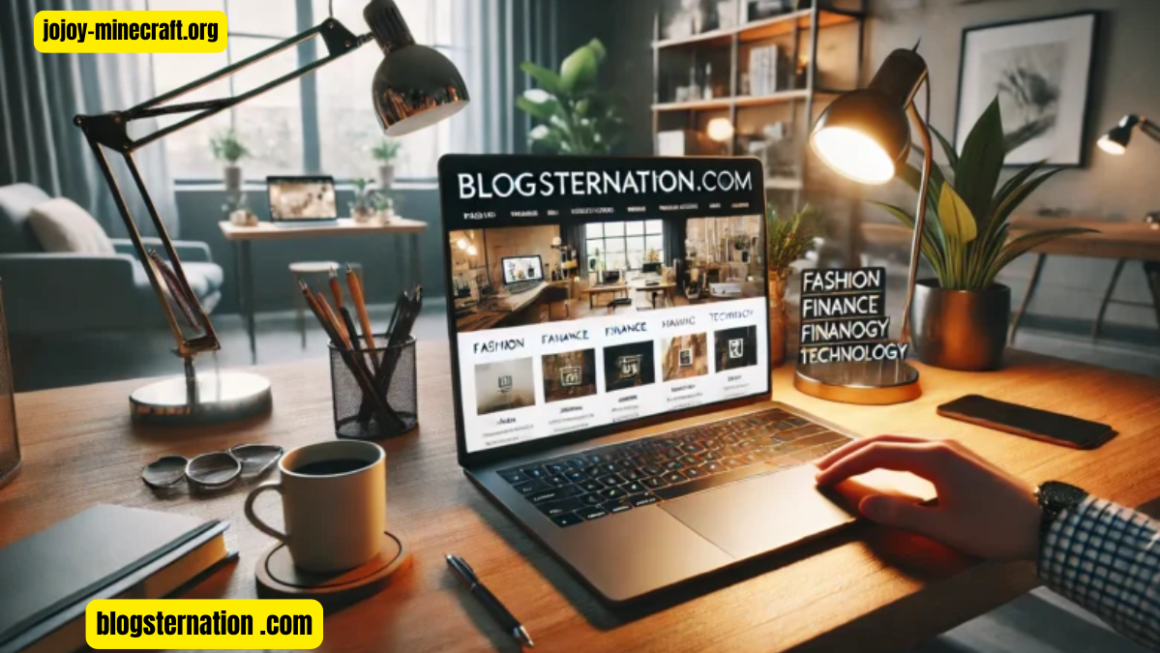 Blogsternation .com: The Ultimate Hub for Bloggers and Content Creators